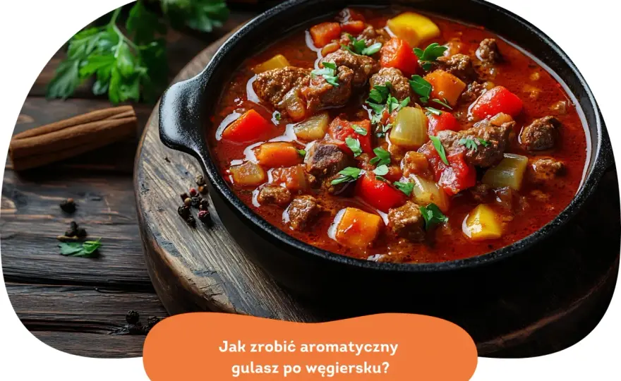Bogracz - jak ugotować węgierski gulasz z charakterem